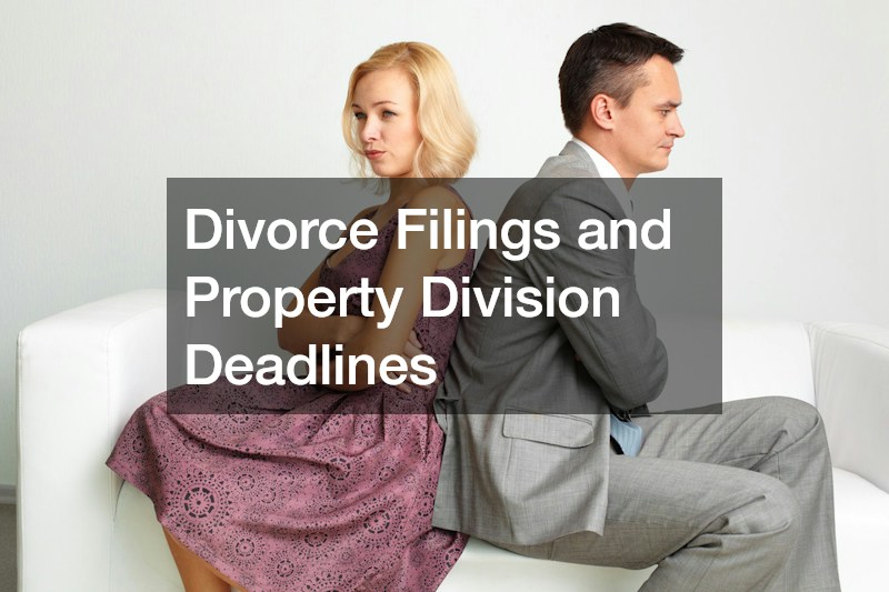Divorce Filings and Property Division Deadlines