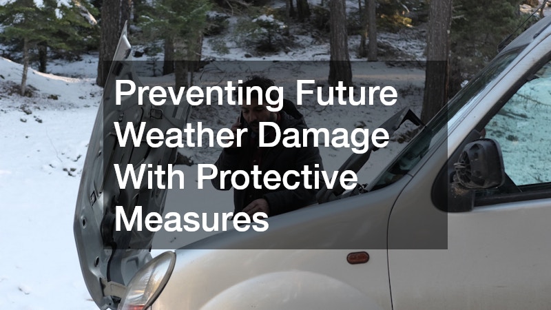 Preventing Future Weather Damage With Protective Measures