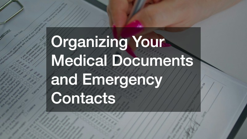 Organizing Your Medical Documents and Emergency Contacts