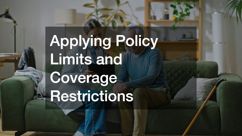 Applying Policy Limits and Coverage Restrictions