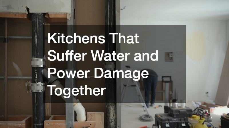 Kitchens That Suffer Water and Power Damage Together