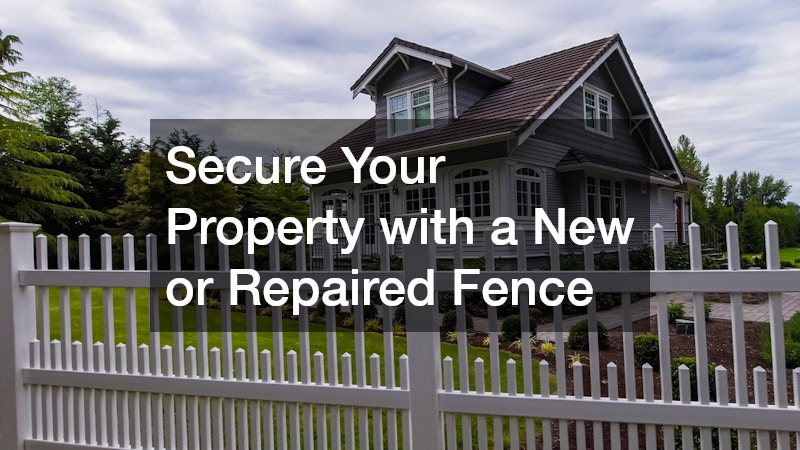 Secure Your Property with a New or Repaired Fence