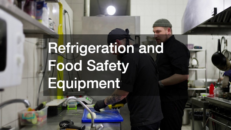Refrigeration and Food Safety Equipment