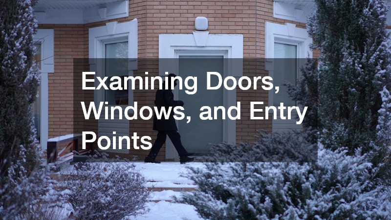 Examining Doors, Windows, and Entry Points