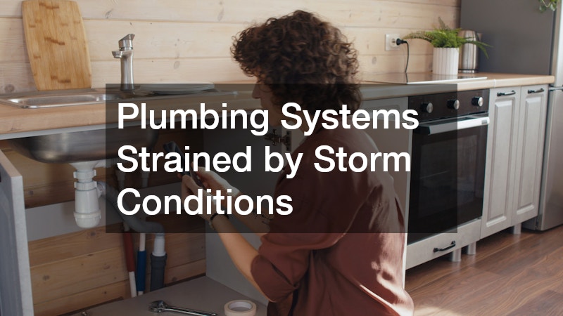 Plumbing Systems Strained by Storm Conditions