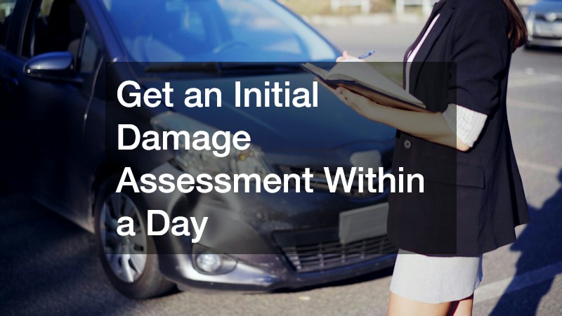 Get an Initial Damage Assessment Within a Day