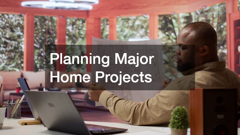 Planning Major Home Projects