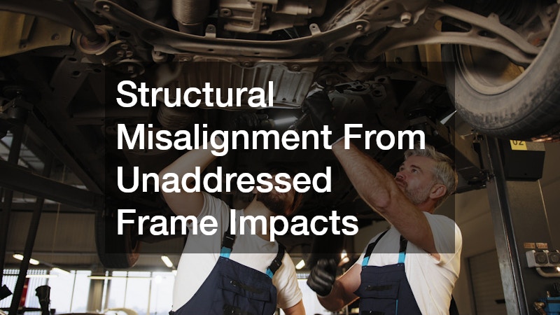 Structural Misalignment From Unaddressed Frame Impacts