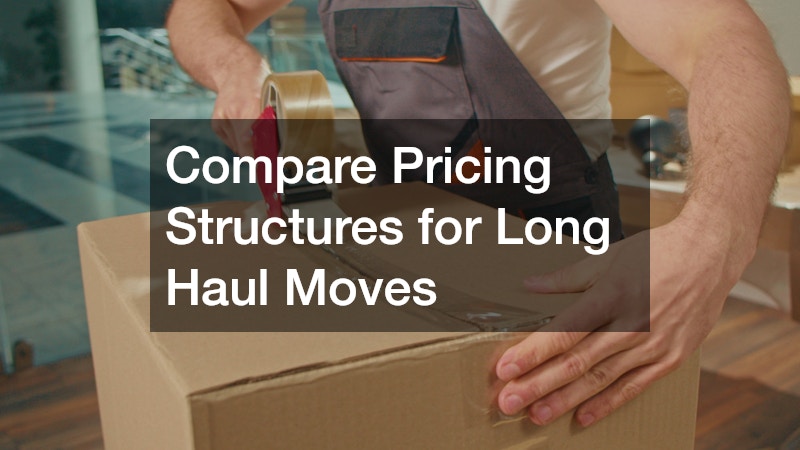 Compare Pricing Structures for Long Haul Moves