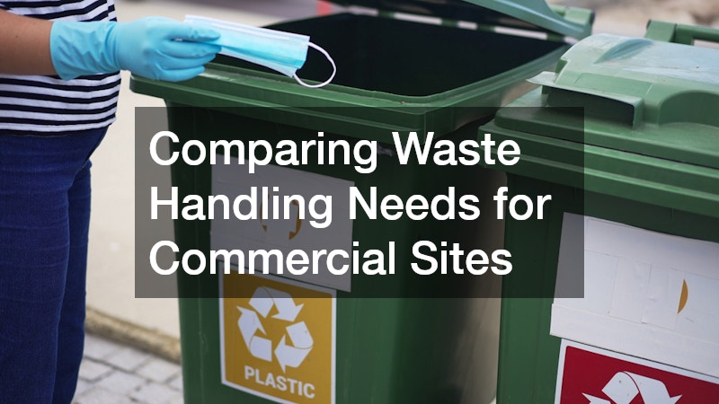 Comparing Waste Handling Needs for Commercial Sites