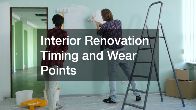 Interior Renovation Timing and Wear Points