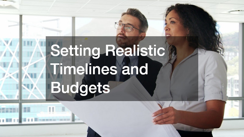 Setting Realistic Timelines and Budgets