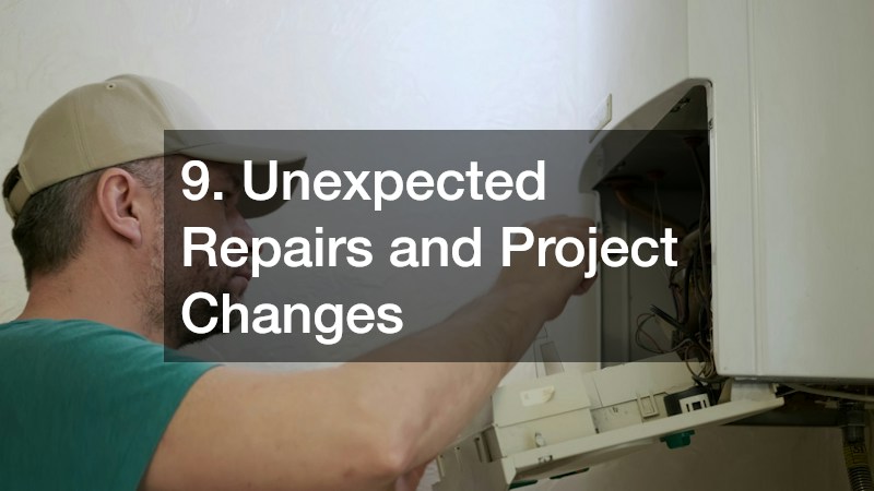 9. Unexpected Repairs and Project Changes