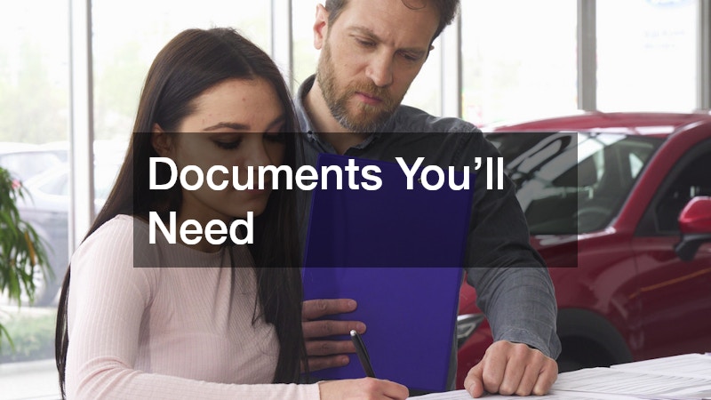 Documents You’ll Need
