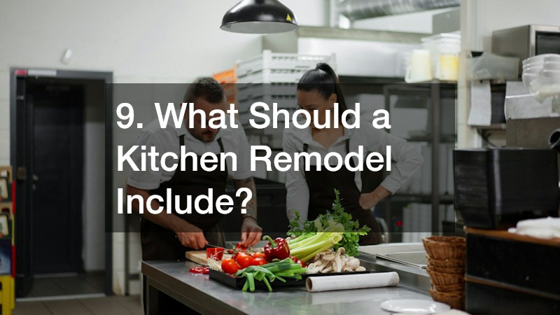 9. What Should a Kitchen Remodel Include?