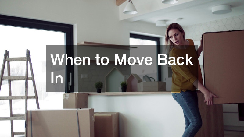 When to Move Back In