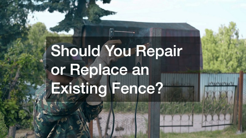 Should You Repair or Replace an Existing Fence?