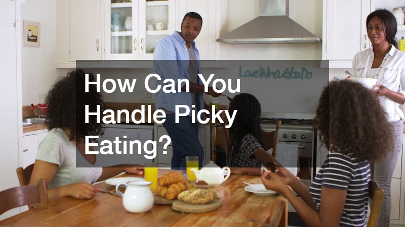 How Can You Handle Picky Eating?