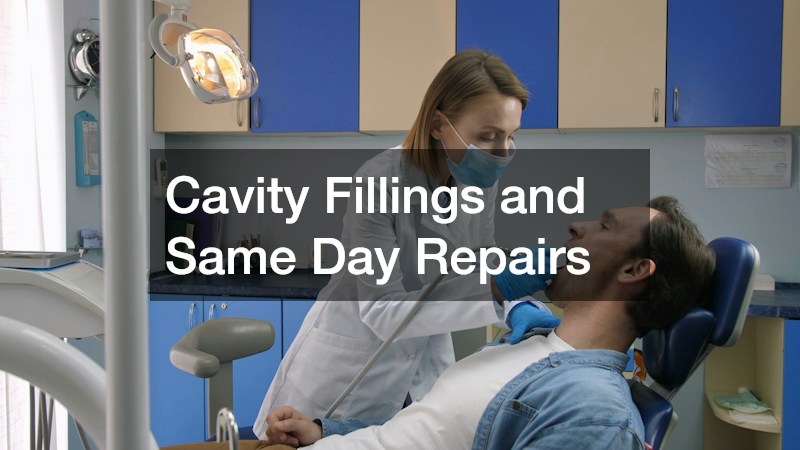 Cavity Fillings and Same Day Repairs