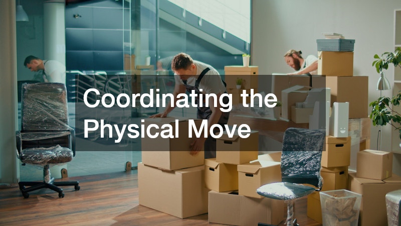 Coordinating the Physical Move