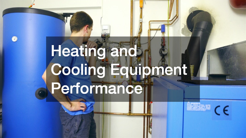 Heating and Cooling Equipment Performance