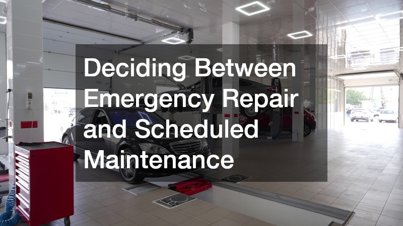Deciding Between Emergency Repair and Scheduled Maintenance