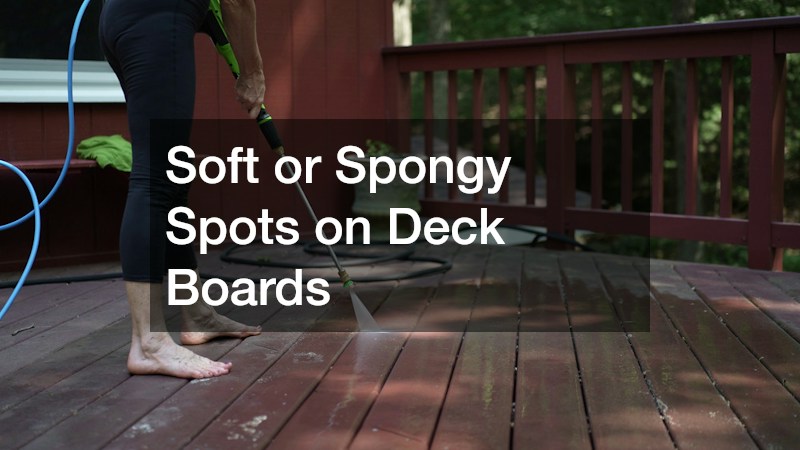Soft or Spongy Spots on Deck Boards