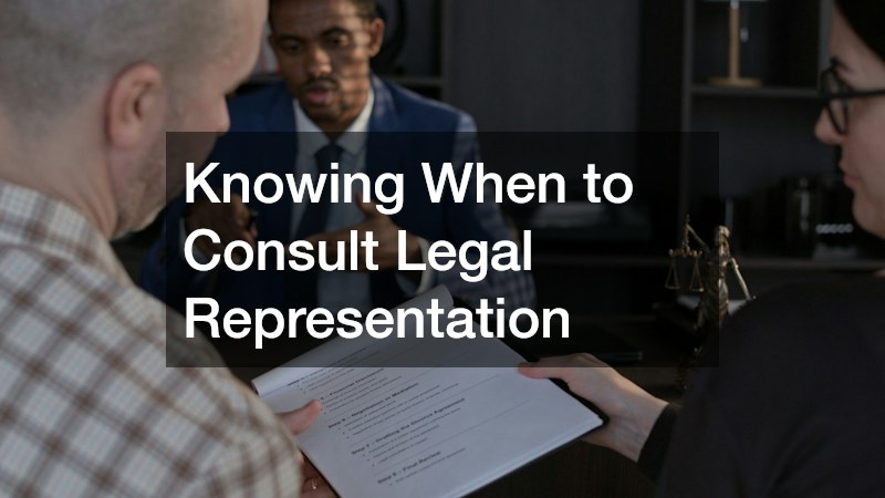 Knowing When to Consult Legal Representation