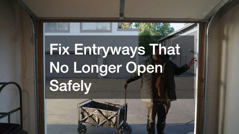 Fix Entryways That No Longer Open Safely