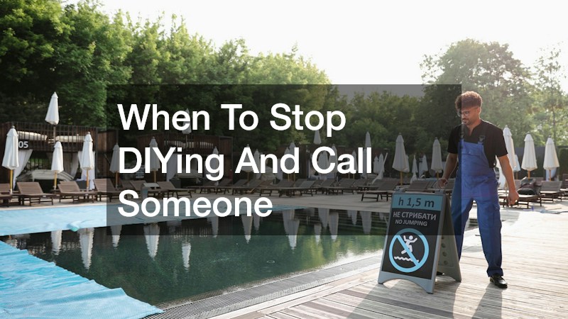When To Stop DIYing And Call Someone
