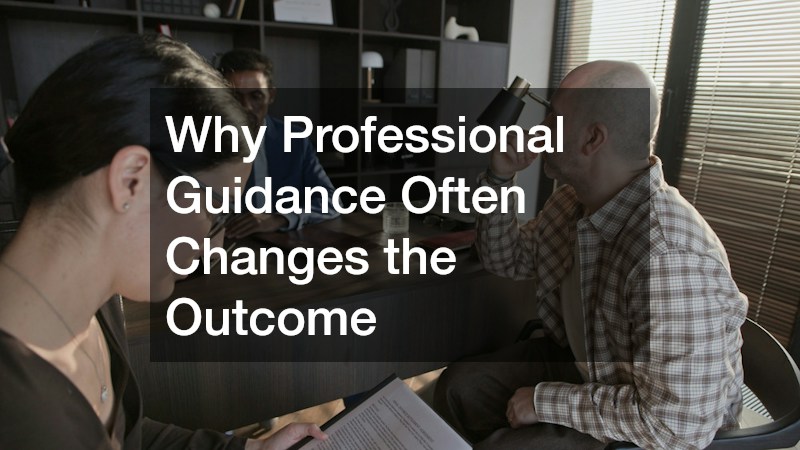 Why Professional Guidance Often Changes the Outcome