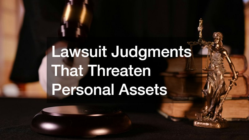 Lawsuit Judgments That Threaten Personal Assets