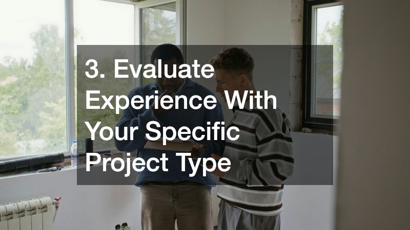 3. Evaluate Experience With Your Specific Project Type