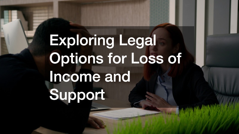 Exploring Legal Options for Loss of Income and Support