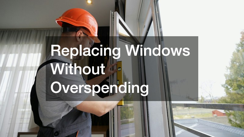 Replacing Windows Without Overspending