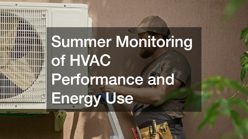 Summer Monitoring of HVAC Performance and Energy Use