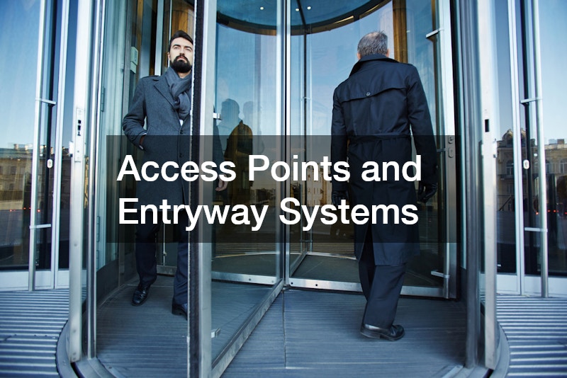Access Points and Entryway Systems