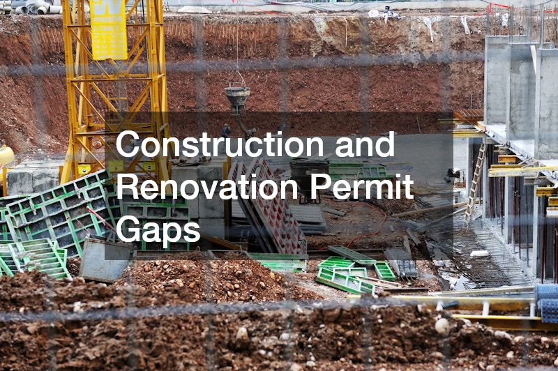 Construction and Renovation Permit Gaps