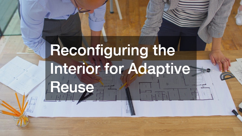 Reconfiguring the Interior for Adaptive Reuse