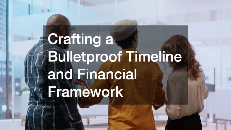 Crafting a Bulletproof Timeline and Financial Framework