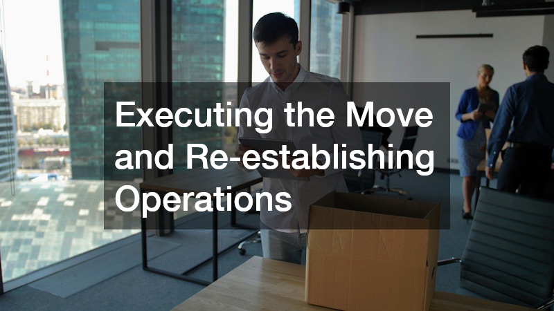 Executing the Move and Re-establishing Operations