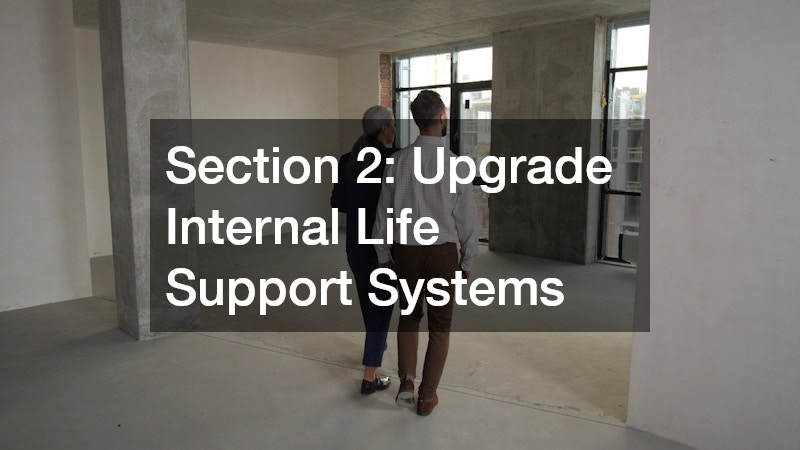 Section 2: Upgrade Internal Life Support Systems