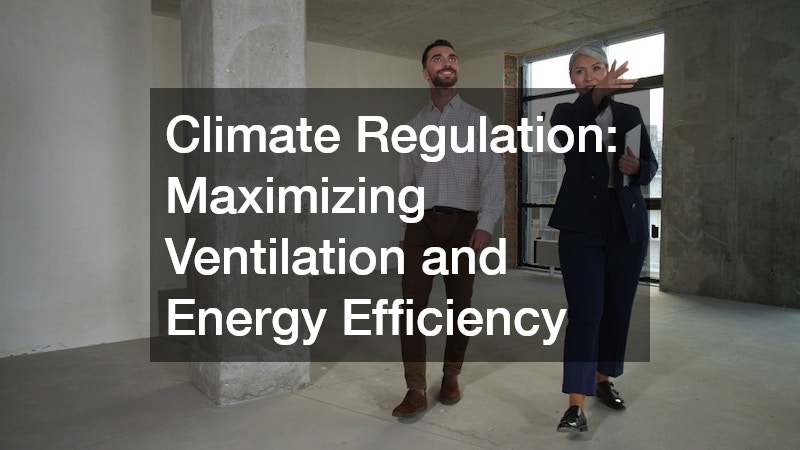 Climate Regulation: Maximizing Ventilation and Energy Efficiency