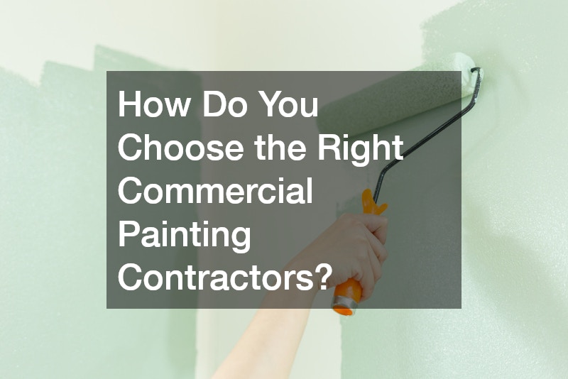 How Do You Choose the Right Commercial Painting Contractors?