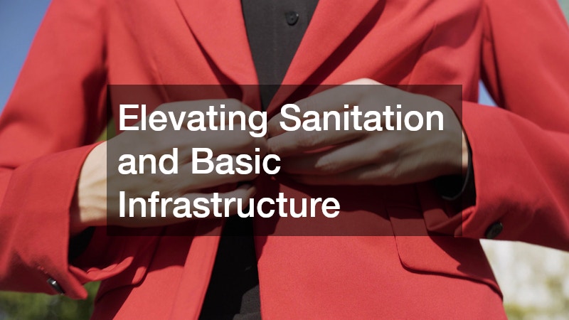 Elevating Sanitation and Basic Infrastructure