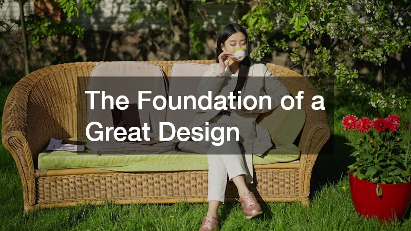 The Foundation of a Great Design