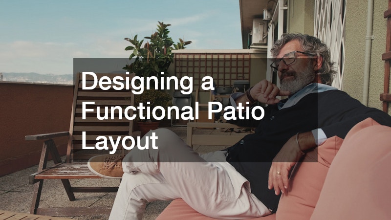 Designing a Functional Patio Layout