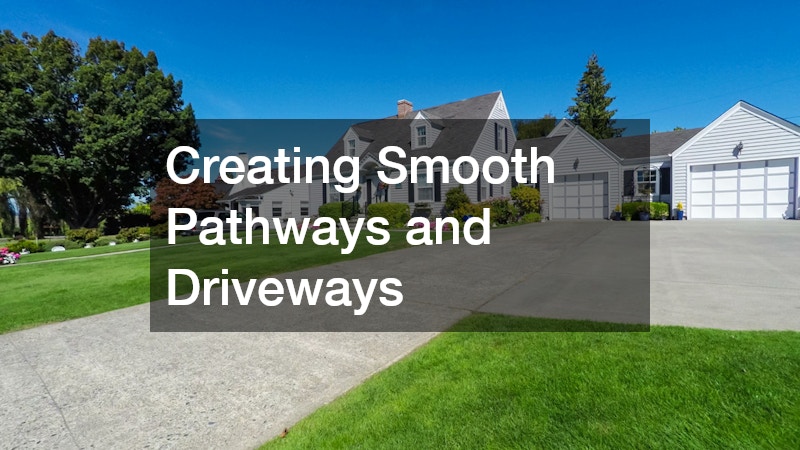 Creating Smooth Pathways and Driveways