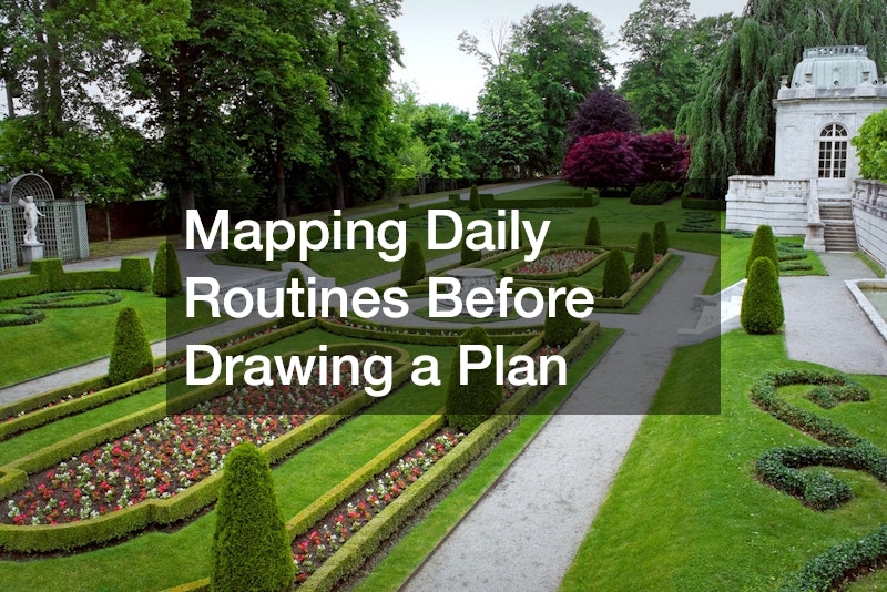 Mapping Daily Routines Before Drawing a Plan