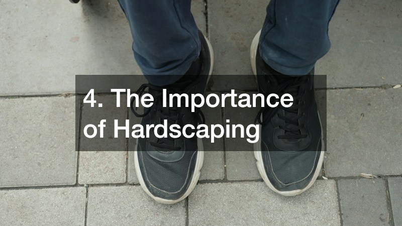 4. The Importance of Hardscaping